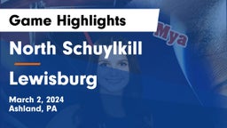 North Schuylkill  vs Lewisburg  Game Highlights - March 2, 2024