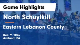 North Schuylkill  vs Eastern Lebanon County  Game Highlights - Dec. 9, 2023