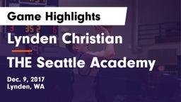 Lynden Christian  vs THE Seattle Academy Game Highlights - Dec. 9, 2017