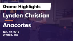 Lynden Christian  vs Anacortes  Game Highlights - Jan. 12, 2018