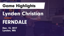 Lynden Christian  vs FERNDALE Game Highlights - Dec. 13, 2017