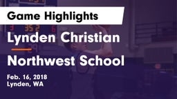 Lynden Christian  vs Northwest School Game Highlights - Feb. 16, 2018