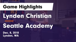 Lynden Christian  vs Seattle Academy Game Highlights - Dec. 8, 2018