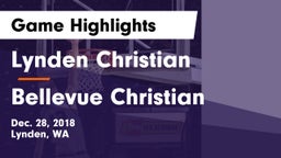 Lynden Christian  vs Bellevue Christian  Game Highlights - Dec. 28, 2018
