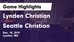 Lynden Christian  vs Seattle Christian Game Highlights - Dec. 18, 2019