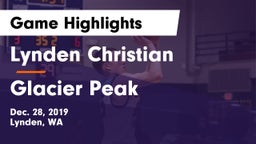 Lynden Christian  vs Glacier Peak  Game Highlights - Dec. 28, 2019