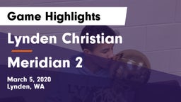 Lynden Christian  vs Meridian 2 Game Highlights - March 5, 2020