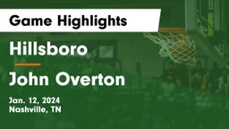 Hillsboro  vs John Overton  Game Highlights - Jan. 12, 2024