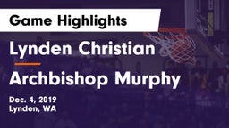 Lynden Christian  vs Archbishop Murphy  Game Highlights - Dec. 4, 2019