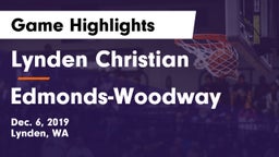 Lynden Christian  vs Edmonds-Woodway  Game Highlights - Dec. 6, 2019