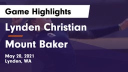 Lynden Christian  vs Mount Baker  Game Highlights - May 20, 2021