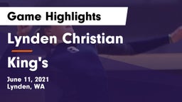 Lynden Christian  vs King's  Game Highlights - June 11, 2021