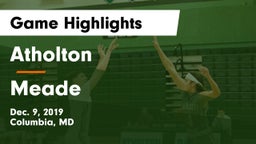 Atholton  vs Meade  Game Highlights - Dec. 9, 2019