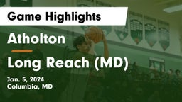 Atholton  vs Long Reach  (MD) Game Highlights - Jan. 5, 2024