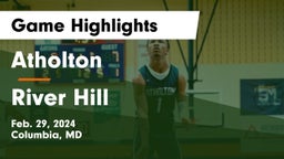 Atholton  vs River Hill  Game Highlights - Feb. 29, 2024