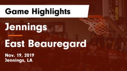 Jennings  vs East Beauregard  Game Highlights - Nov. 19, 2019