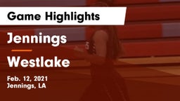 Jennings  vs Westlake  Game Highlights - Feb. 12, 2021
