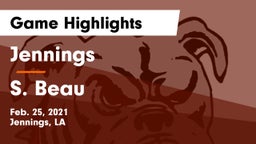 Jennings  vs S. Beau Game Highlights - Feb. 25, 2021