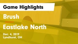 Brush  vs Eastlake North  Game Highlights - Dec. 4, 2019