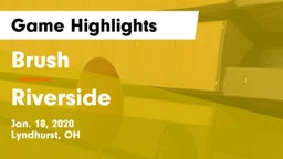 Brush  vs Riverside  Game Highlights - Jan. 18, 2020