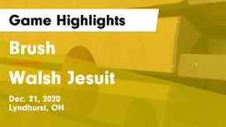Brush  vs Walsh Jesuit  Game Highlights - Dec. 21, 2020