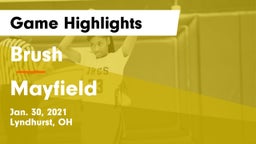Brush  vs Mayfield  Game Highlights - Jan. 30, 2021