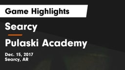 Searcy  vs Pulaski Academy Game Highlights - Dec. 15, 2017