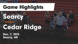 Searcy  vs Cedar Ridge  Game Highlights - Dec. 7, 2023