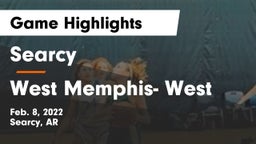 Searcy  vs West Memphis- West Game Highlights - Feb. 8, 2022