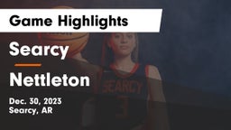 Searcy  vs Nettleton  Game Highlights - Dec. 30, 2023