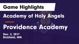 Academy of Holy Angels  vs Providence Academy Game Highlights - Dec. 2, 2017