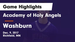 Academy of Holy Angels  vs Washburn  Game Highlights - Dec. 9, 2017