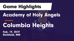 Academy of Holy Angels  vs Columbia Heights  Game Highlights - Feb. 19, 2019