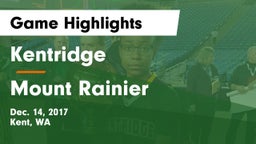 Kentridge  vs Mount Rainier  Game Highlights - Dec. 14, 2017