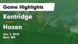 Kentridge  vs Hazen  Game Highlights - Jan. 9, 2018