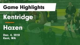 Kentridge  vs Hazen  Game Highlights - Dec. 4, 2018