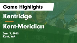 Kentridge  vs Kent-Meridian   Game Highlights - Jan. 3, 2019