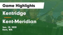 Kentridge  vs Kent-Meridian   Game Highlights - Jan. 10, 2020