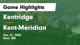 Kentridge  vs Kent-Meridian   Game Highlights - Jan. 31, 2020