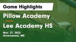 Pillow Academy vs Lee Academy HS  Game Highlights - Nov. 27, 2023