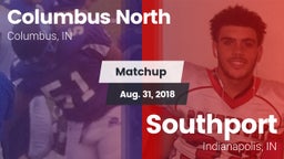 Matchup: Columbus North High vs. Southport  2018