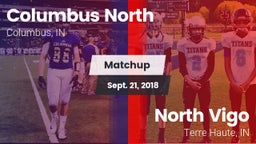 Matchup: Columbus North High vs. North Vigo  2018