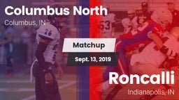 Matchup: Columbus North High vs. Roncalli  2019