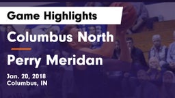 Columbus North  vs Perry Meridan Game Highlights - Jan. 20, 2018