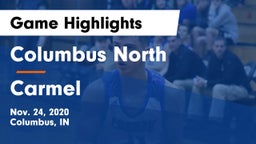 Columbus North  vs Carmel  Game Highlights - Nov. 24, 2020