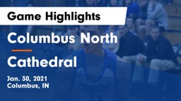 Columbus North  vs Cathedral  Game Highlights - Jan. 30, 2021
