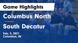 Columbus North  vs South Decatur  Game Highlights - Feb. 3, 2021