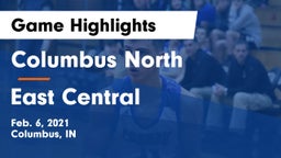 Columbus North  vs East Central  Game Highlights - Feb. 6, 2021