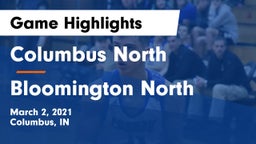 Columbus North  vs Bloomington North  Game Highlights - March 2, 2021