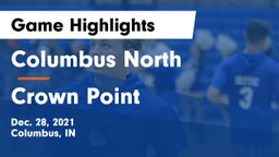 Columbus North  vs Crown Point  Game Highlights - Dec. 28, 2021
